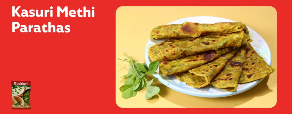 Kasuri methi parathas