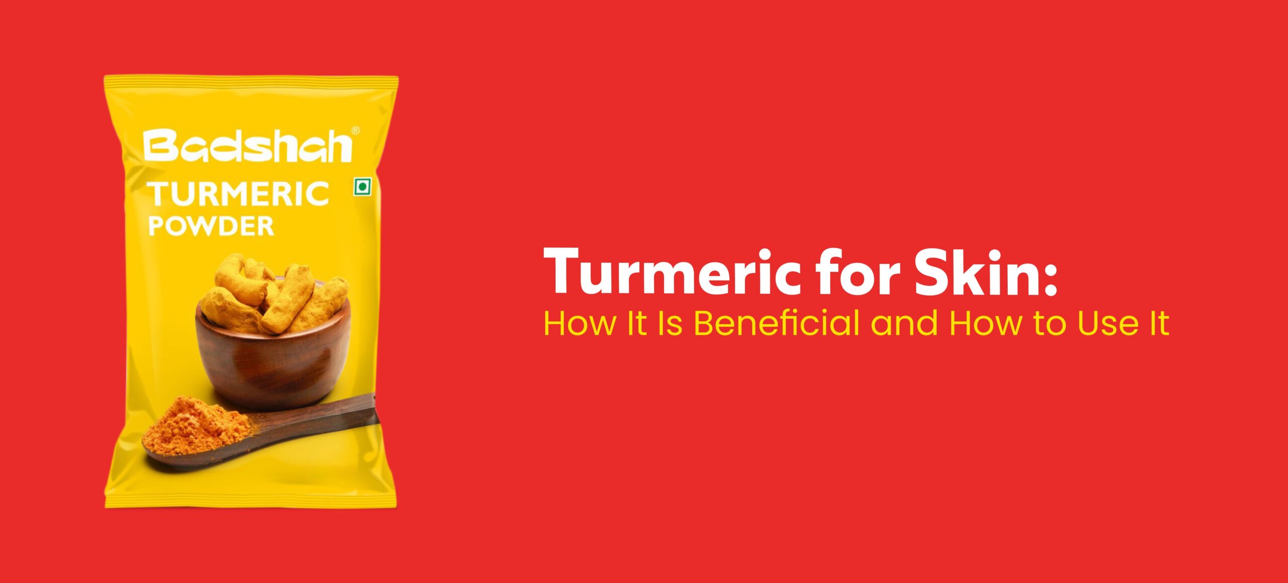 Turmeric for Skin