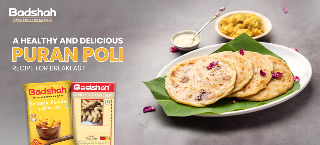 A Healthy And Delicious Puran Poli Recipe For Breakfast